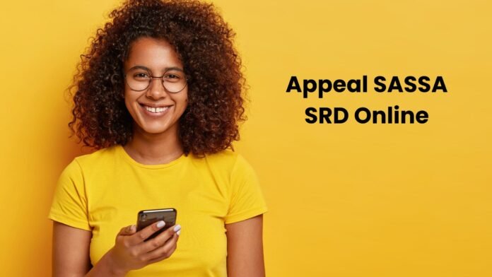 this is how to appeal sassa srd r350 grant online