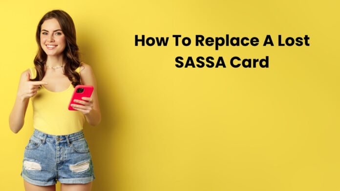 this is how to replace lost sassa card